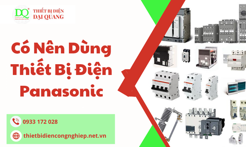 Có nên dùng thiết bị điện Panasonic