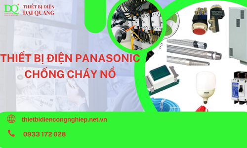 Thiết bị điện Panasonic chống cháy nổ