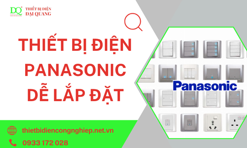 Thiết bị điện Panasonic dễ lắp đặt