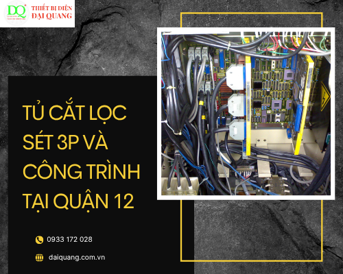 CÔNG TRÌNH TỦ CẮT LỌC SÉT 3P TẠI QUẬN 12