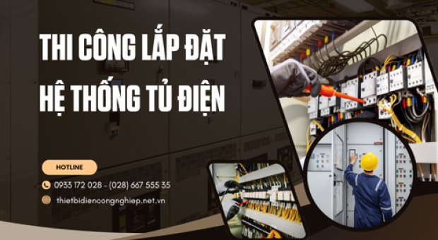 Thi công lắp đặt hệ thống tủ điện