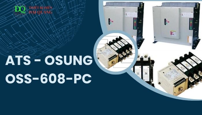 ATS - OSUNG OSS-608-PC tại thiết bị điện đại quang