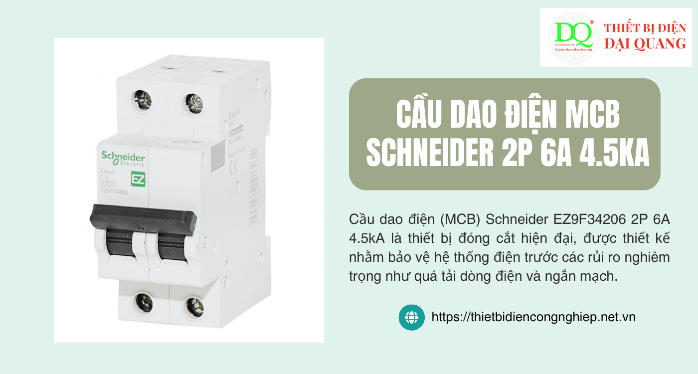 Cầu dao điện MCB Schneider EZ9F34206 2P 6A 4.5kA – Giải pháp bảo vệ điện hiệu quả tại Thiết bị điện Đại Quang