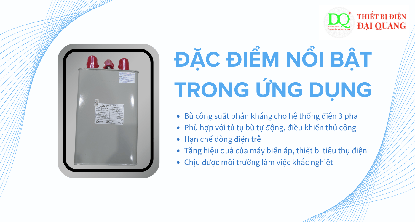 Đặc điểm nổi bật trong ứng dụng tại Thiết bị điện Đại Quang