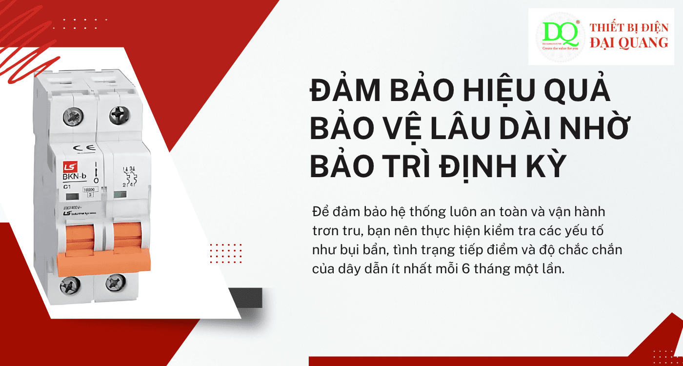 Đảm bảo hiệu quả bảo vệ lâu dài nhờ bảo trì định kỳ tại Thiết bị điện Đại Quang