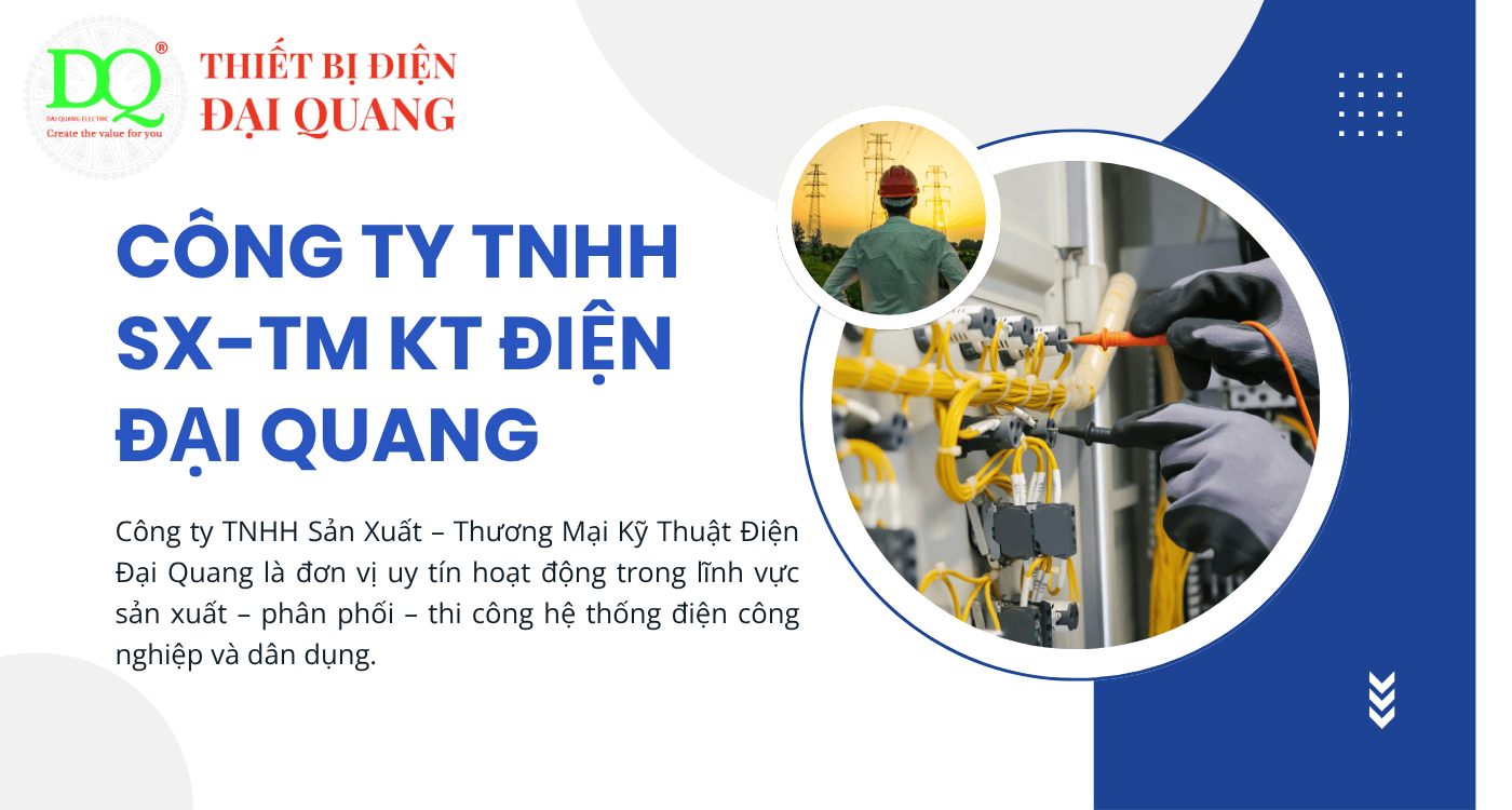 Địa chỉ phân phối chính hãng tại Thiết bị điện Đại Quang