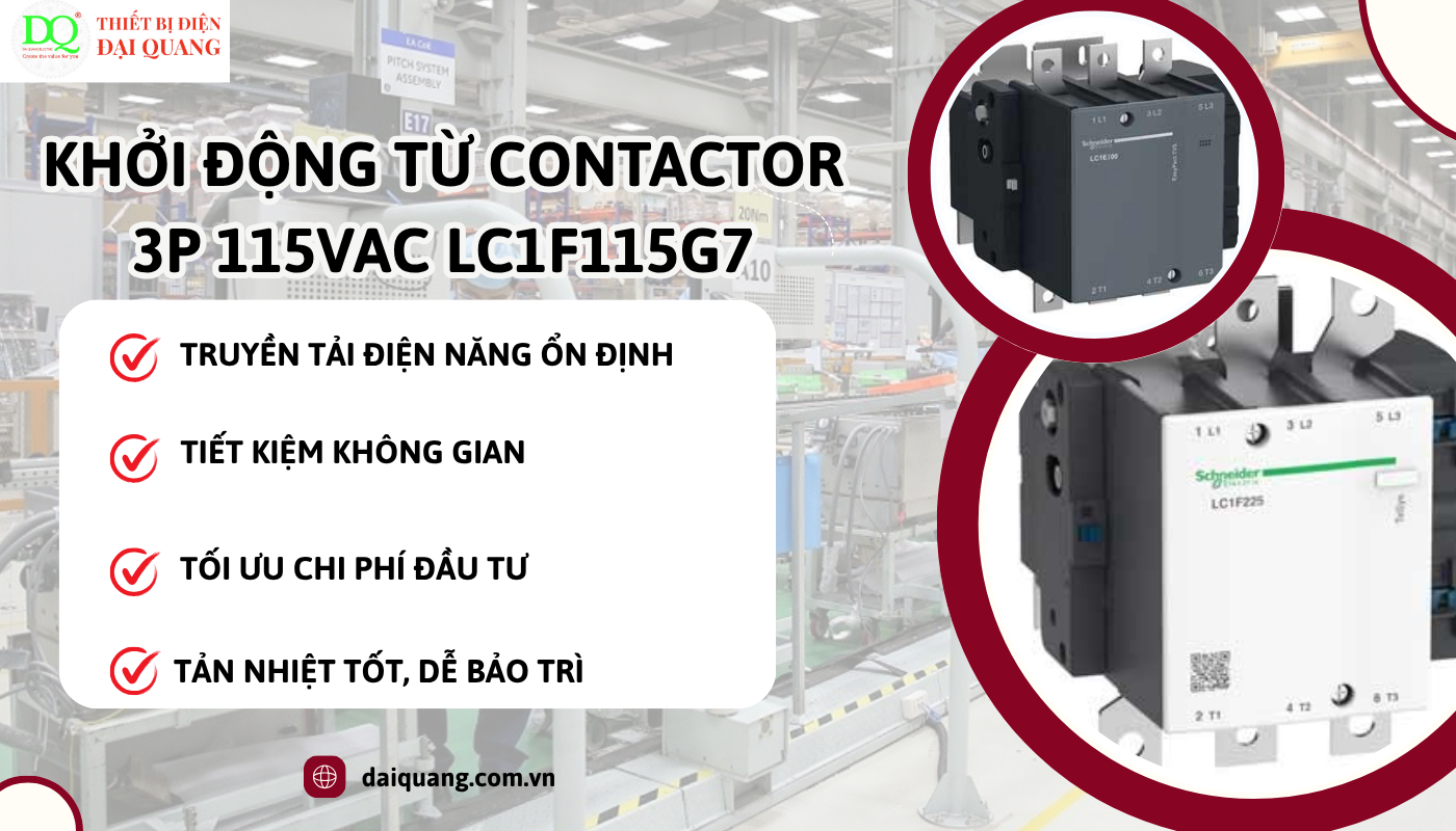 Hướng Dẫn Lắp Đặt Khởi Động Từ CONTACTOR 3P 115VAC LC1F115G7 thiết bị điện đại quang