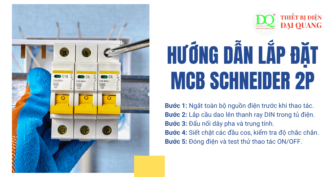 Hướng dẫn lắp đặt MCB Schneider 2P