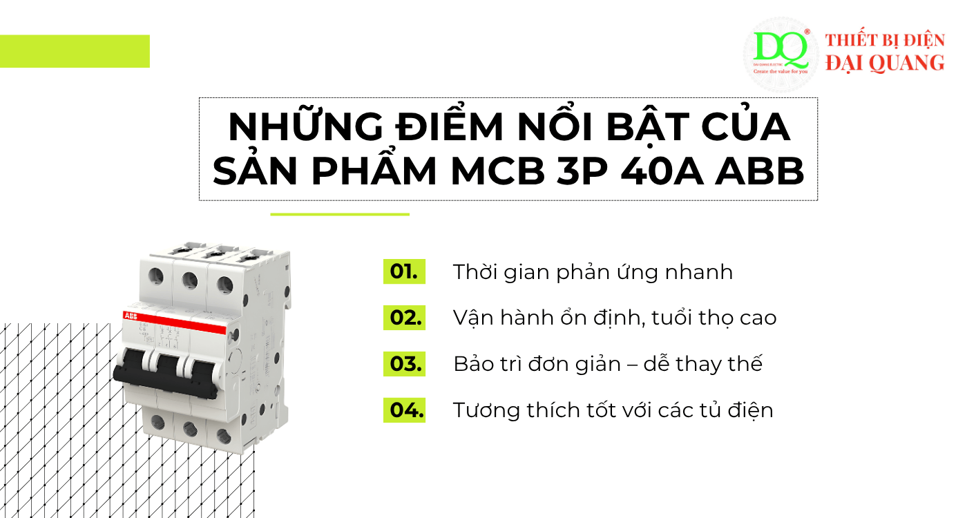 Những điểm nổi bật của sản phẩm MCB - 3P - 40A ABB tại Thiết bị điện Đại Quang