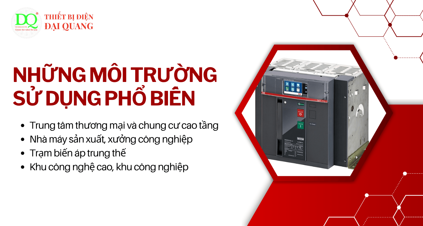 Những môi trường sử dụng phổ biến tại Thiết bị điện Đại Quang