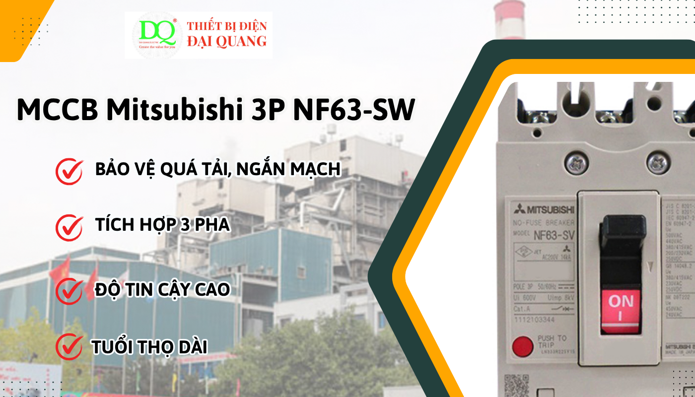 Nơi mua MCCB Mitsubishi 3P NF63-SW chính hãng, giá tốt thiết bị điện đại quang