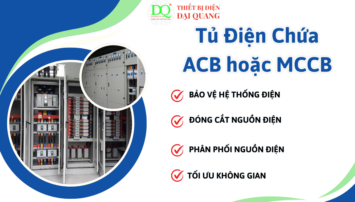Phân loại tủ điện chứa ACB hoặc MCCB thiết bị điện đại quang