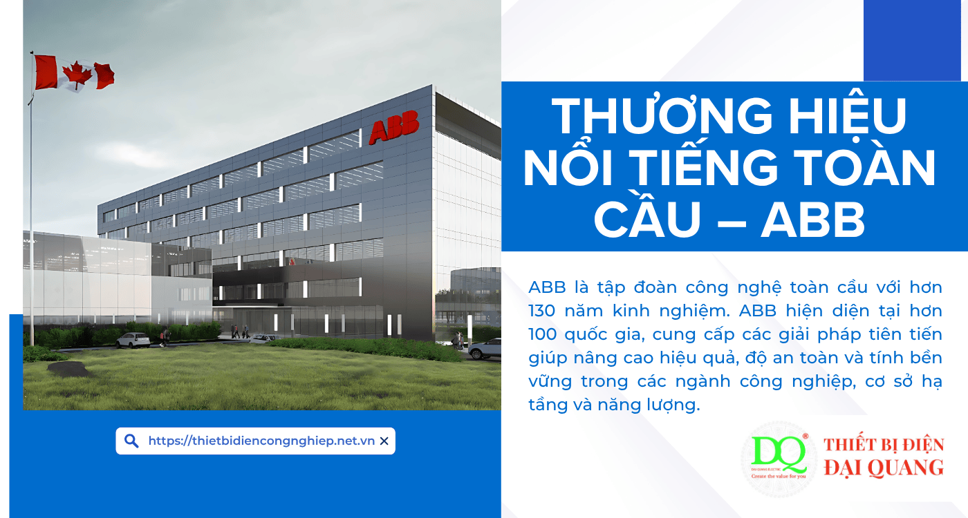 Thương hiệu nổi tiếng toàn cầu – ABB tại Thiết bị điện Đại Quang