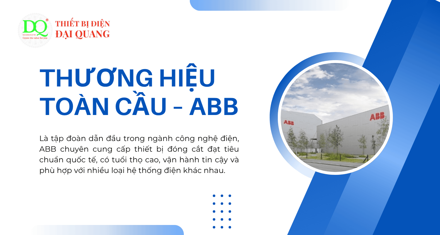 Thương hiệu toàn cầu – ABB tại Thiết bị điện Đại Quang