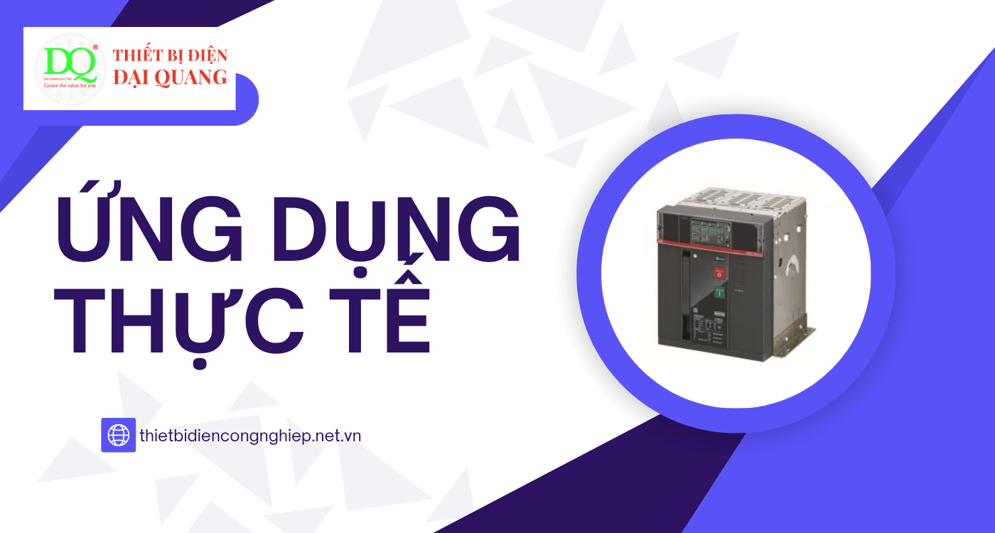 Ứng dụng thực tế của ACB ABB 4P Fixed 2000A tại Thiết bị điện Đại Quang