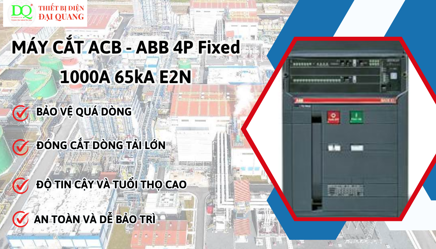 Ứng dụng thực tế của ACB ABB 1000A 65kA thiết bị điện đại quang