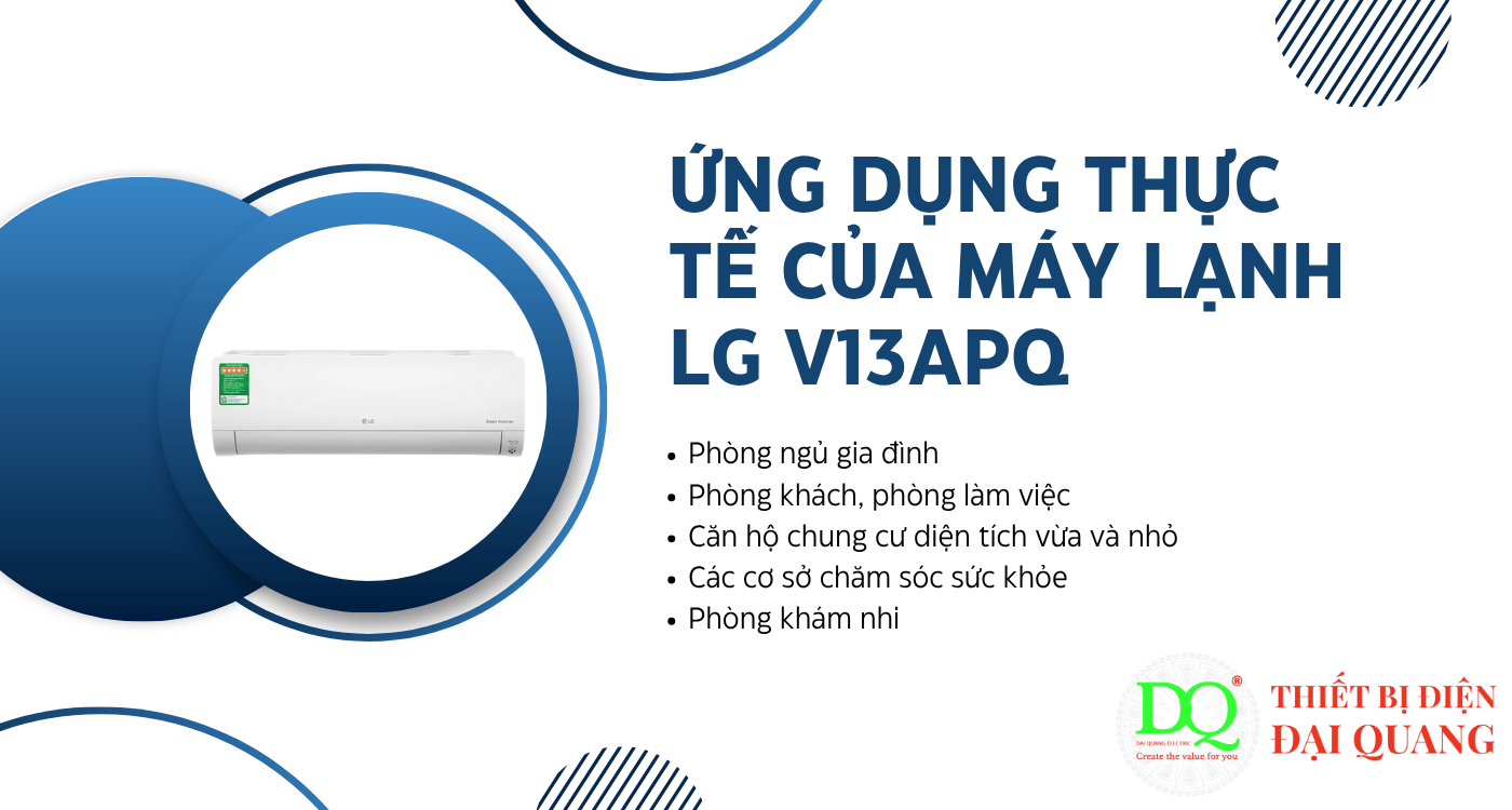Ứng dụng thực tế của máy lạnh LG V13APQ tại Thiết bị điện Đại Quang