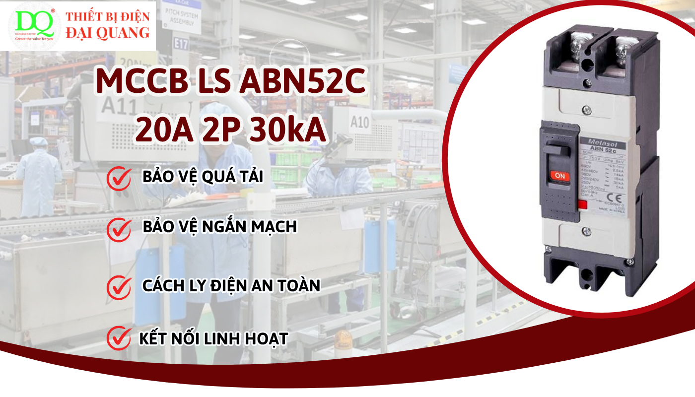 Ứng dụng thực tế của MCCB LS ABN52C 20A 2P 30kA thiết bị điện đại quang