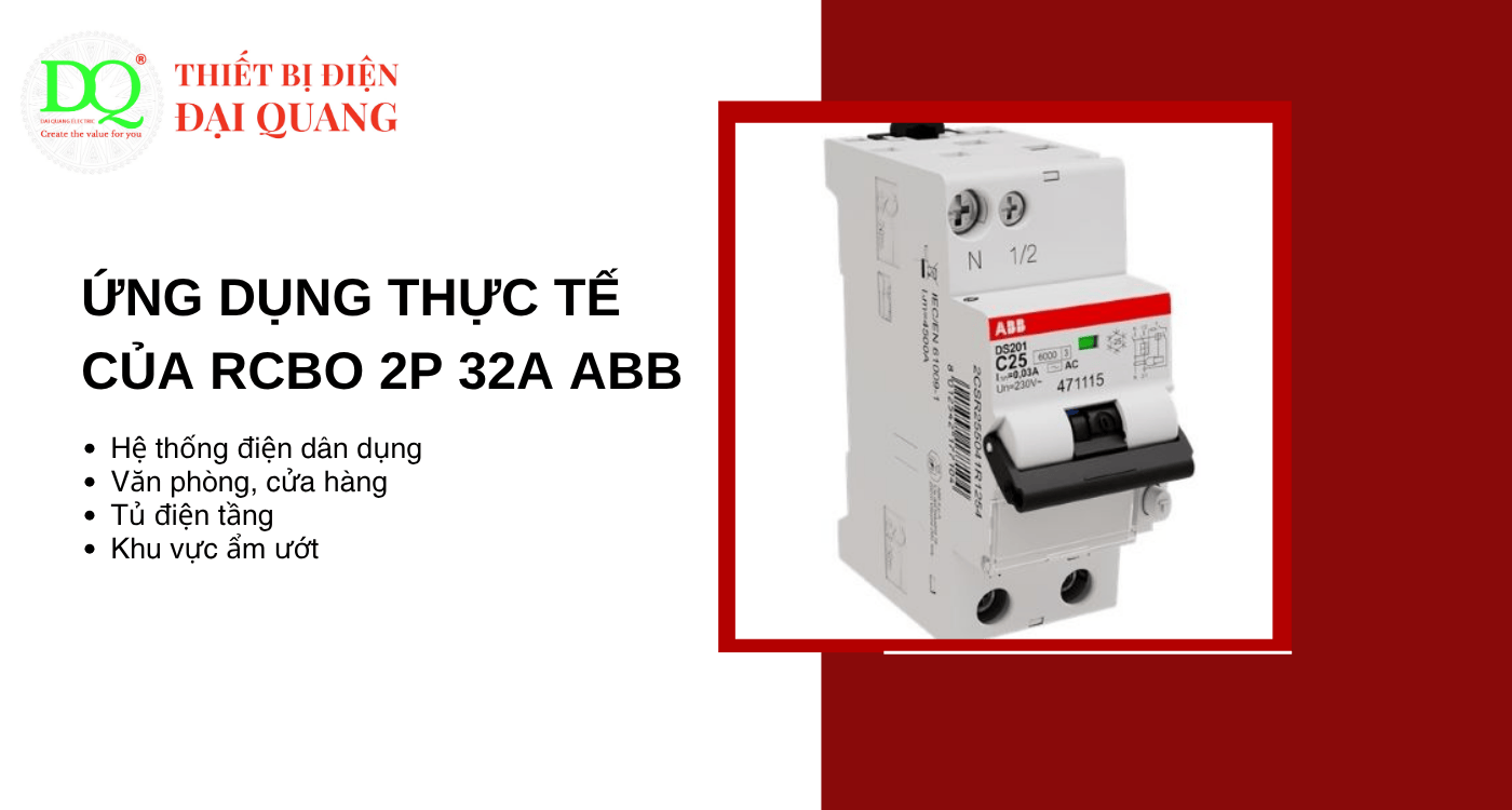 Ứng dụng thực tế của RCBO 2P 32A ABB tại Thiết bị điện Đại Quang