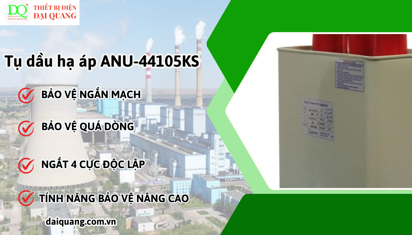 Ứng dụng thực tế của tụ dầu hạ áp ANU-44105KS thiết bị điện đại quang