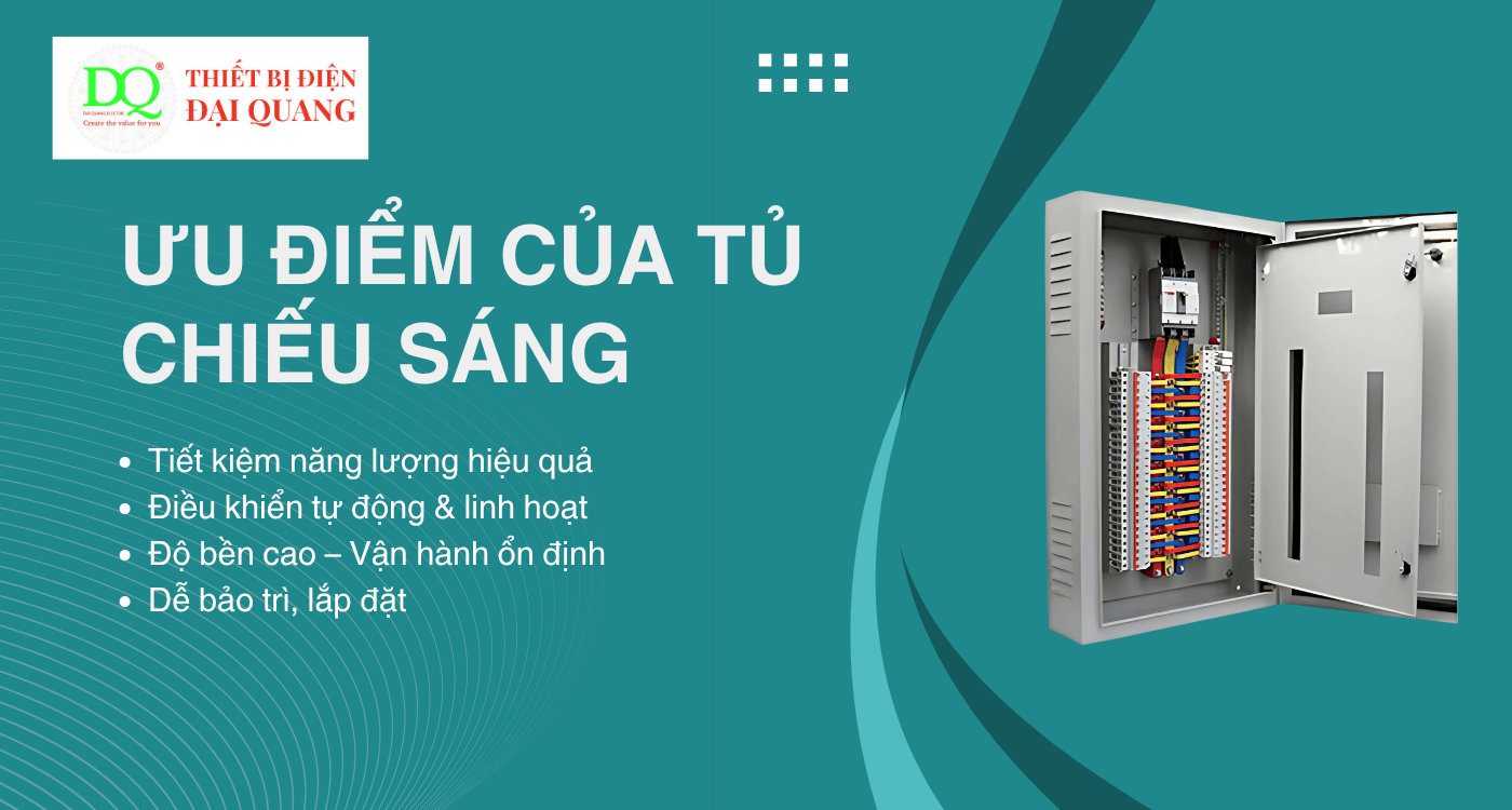 Ưu điểm của Tủ Chiếu Sáng tại Thiết bị điện Đại Quang