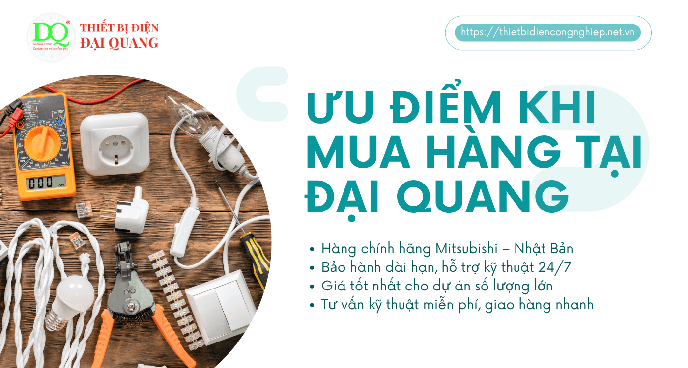 Ưu điểm khi mua hàng tại Đại Quang tại Thiết bị điện Đại Quang