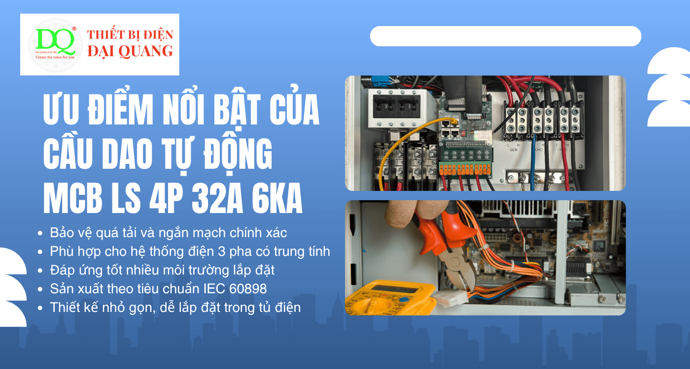 Ưu điểm nổi bật của Cầu dao tự động MCB - LS 4P 32A 6KA tại Thiết bị điện Đại Quang