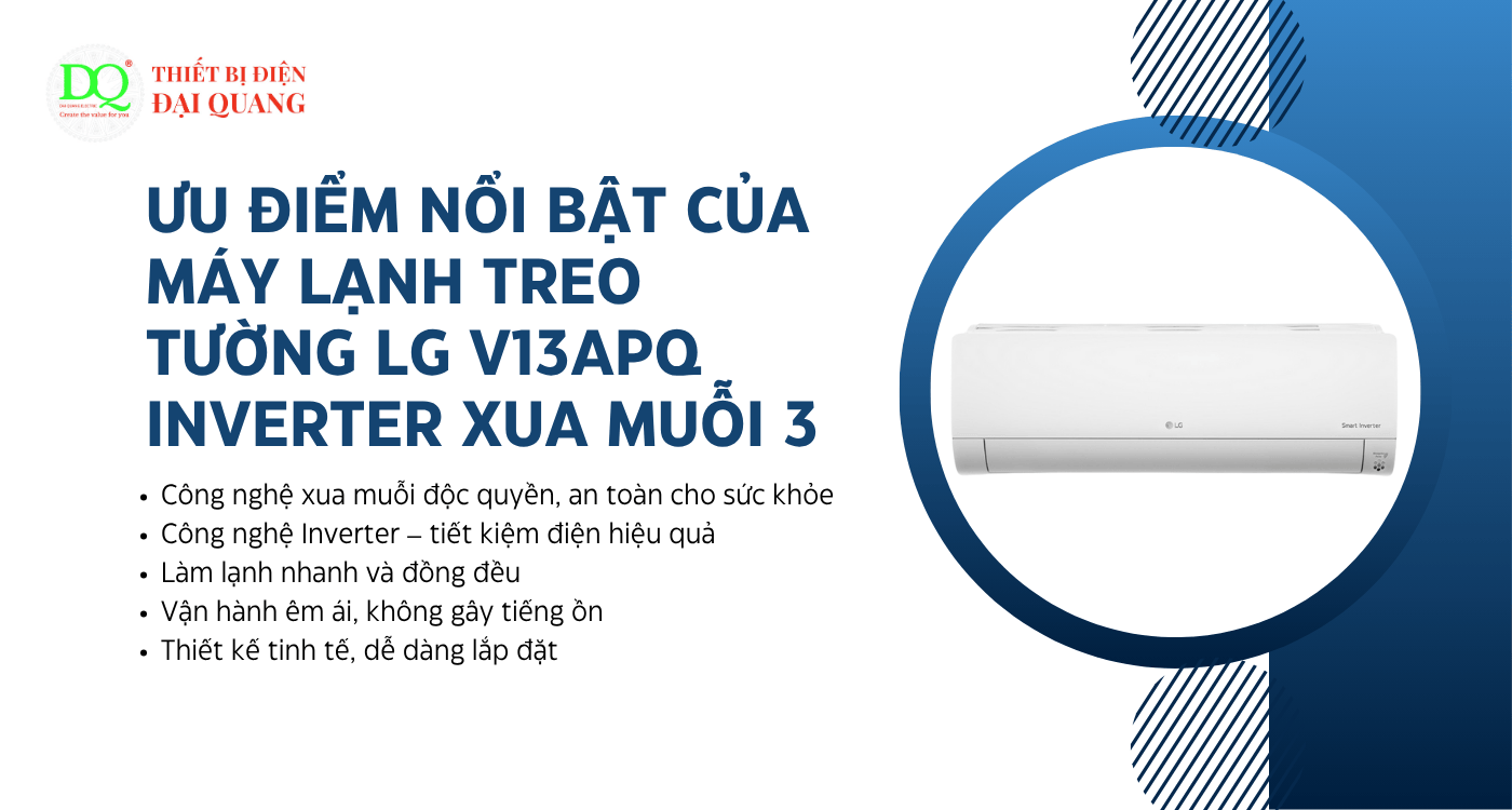 Ưu điểm nổi bật của máy lạnh treo tường LG V13APQ Inverter Xua Muỗi 3 tại Thiết bị điện Đại Quang
