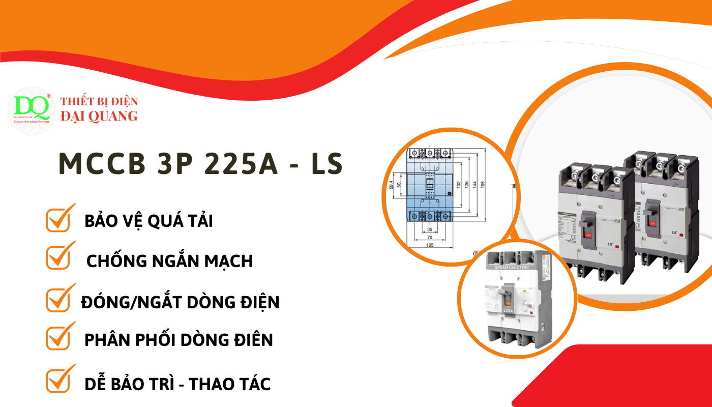 Ưu điểm nổi bật của MCCB 3P 225A - LS thiết bị điện đại quang