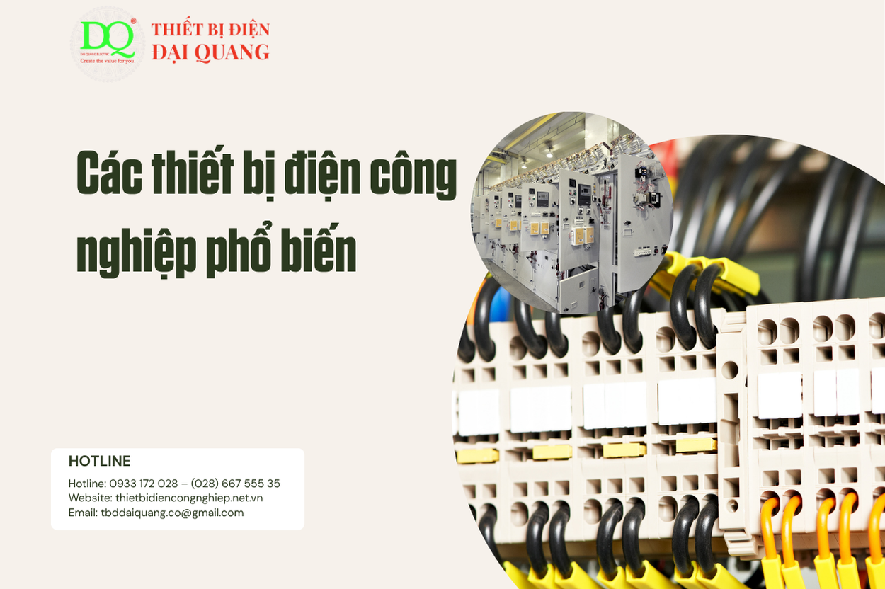 Thiết bị điện công nghiệp bao gồm những gì ? tại thiết bị điện đại quang