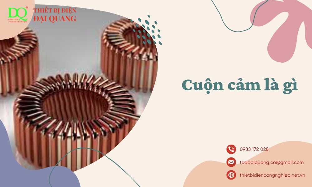 Cuộn cảm là gì? tại thiết bị điện đại quang
