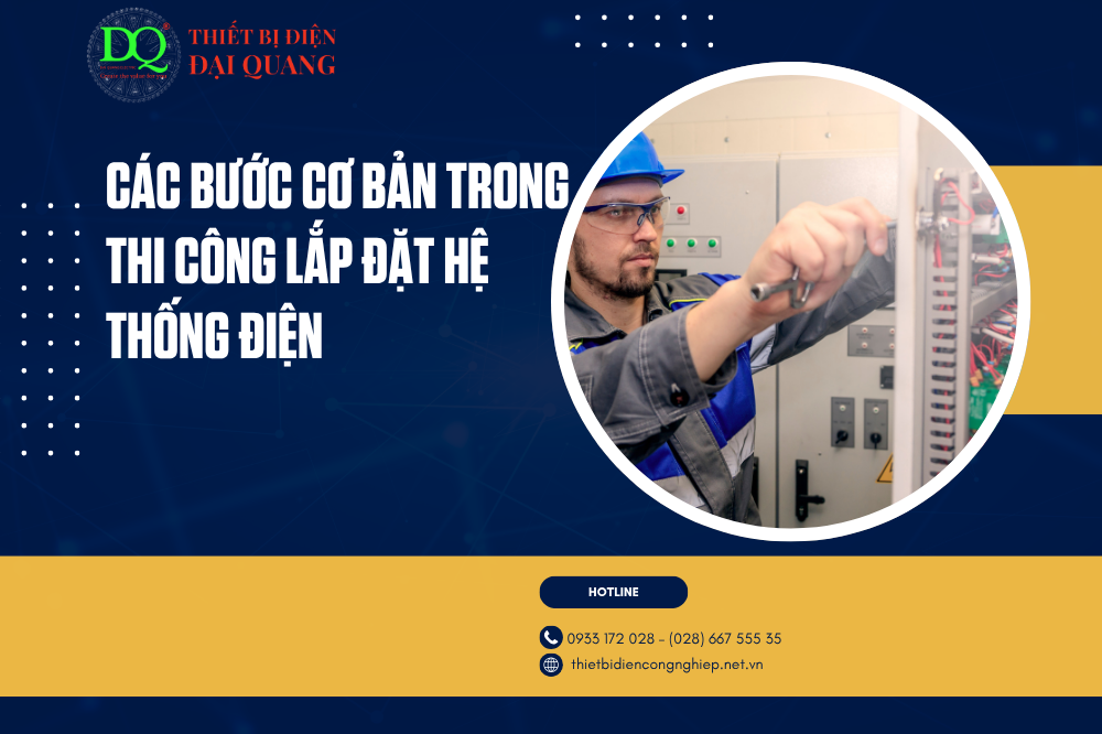 Thi công lắp đặt hệ thống điện tại thiết bị điện đại quang