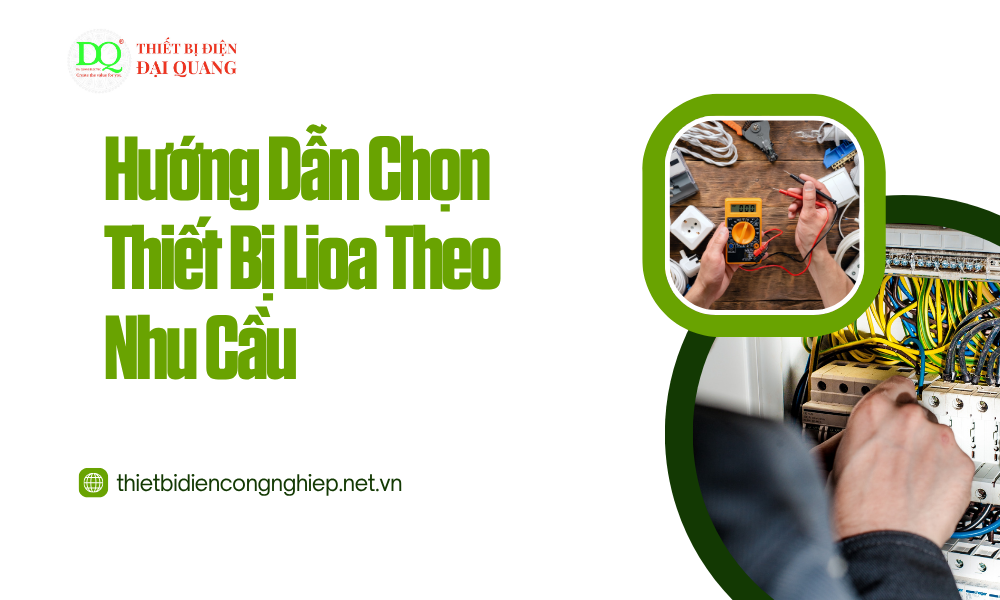Bảng giá thiết bị Lioa tại thiết bị điện đại quang