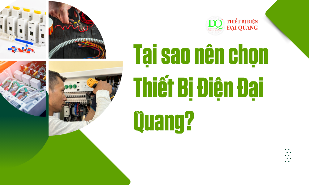 Thiết Bị Điện Đại Quang – Giải Pháp Toàn Diện Cho Hệ Thống Điện tại thiết bị điện đại quang