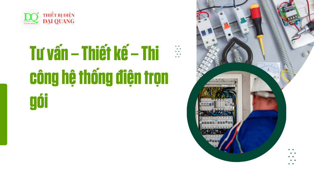 Thiết Bị Điện Đại Quang – Giải Pháp Toàn Diện Cho Hệ Thống Điện tại thiết bị điện đại quang