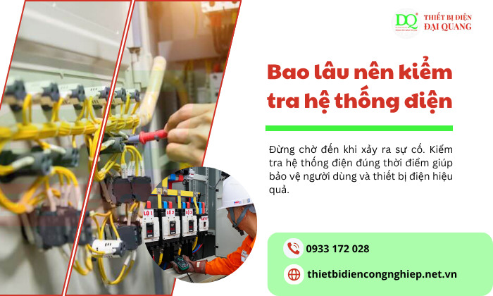 bao lâu nên kiểm tra hệ thống điện