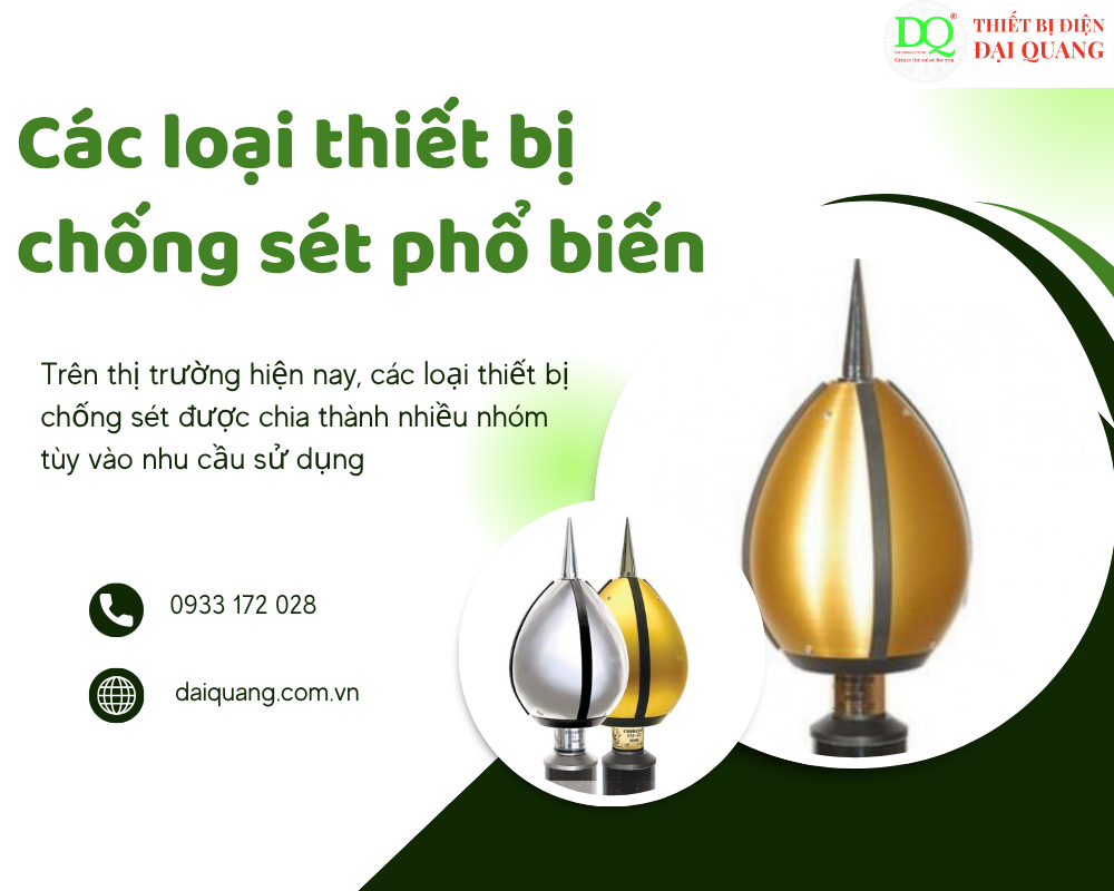 Các loại thiết bị chống sét phổ biến tại thiết bị điện đại quang