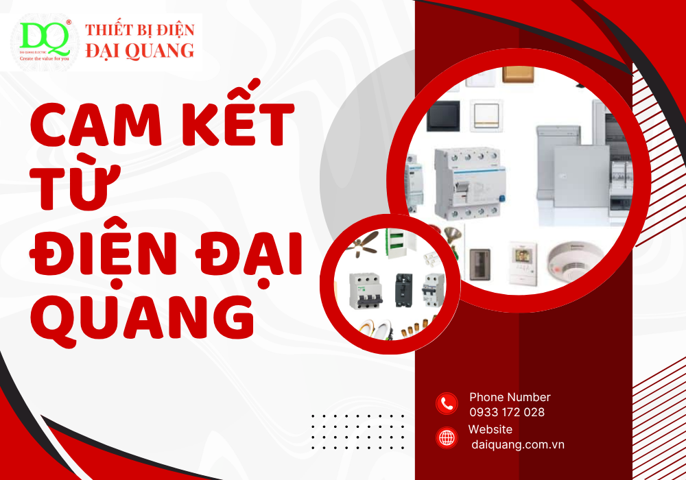 Cam kết từ ĐIỆN ĐẠI QUANG tại thiết bị điện đại quang