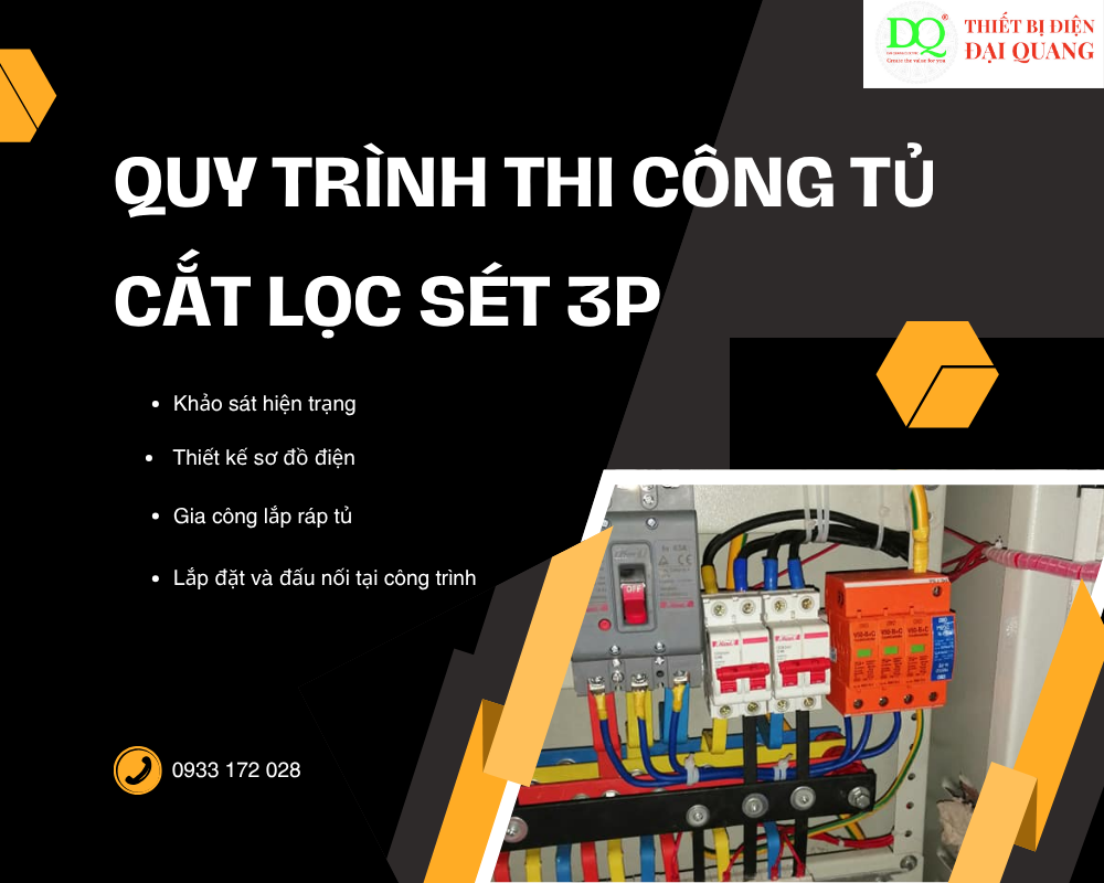 QUY TRÌNH THI CÔNG TỦ CẮT LỌC SÉT 3P tại thiết bị điện đại quang