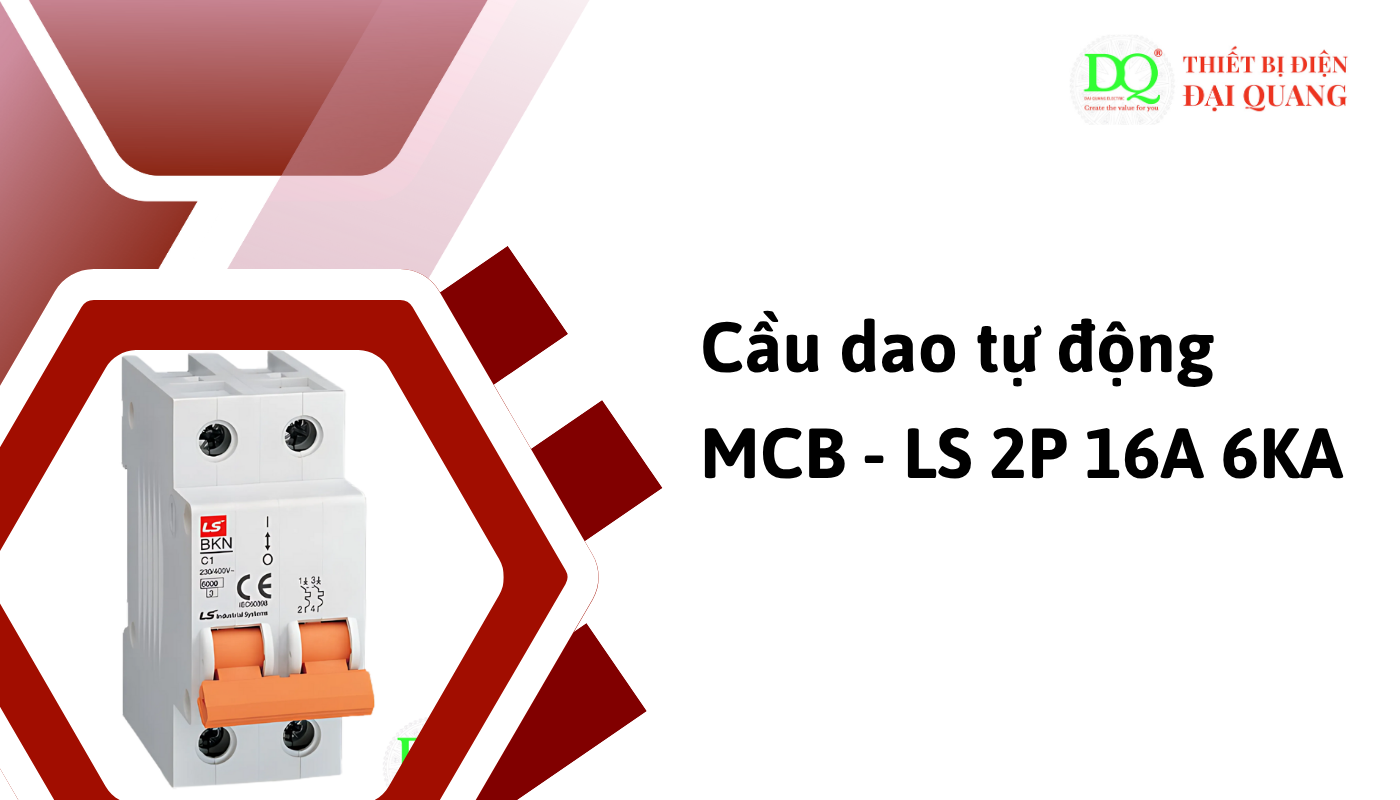 Thiết kế và nguyên lý hoạt động của MCB - LS 2P 16A 6KA tại thiết bị điện đại quang