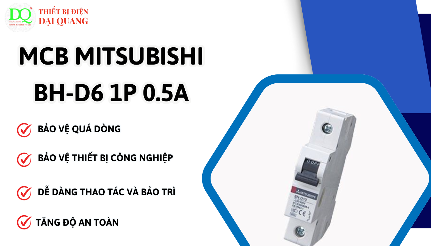 Thông số kỹ thuật của MCB Mitsubishi BH-D6 1P 0.5A tại thiết bị điện đại quang