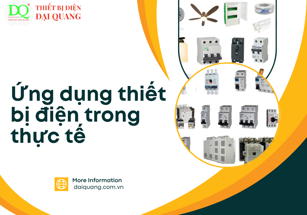 Ứng dụng thiết bị điện trong thực tế tại thiết bị điện đại quang