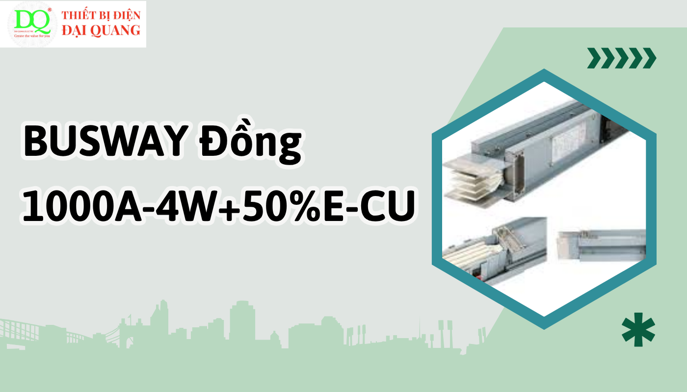 Ứng dụng thực tế của BUSWAY Đồng 1000A-4W+50%E-CU tại thiết bị điện đại quang
