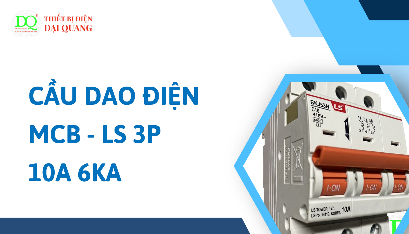 Ứng dụng thực tế của cầu dao điện MCB LS 3P 10A 6kA tại thiết bị điện đại quang