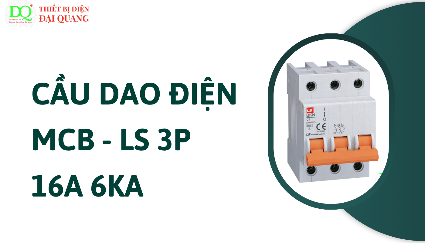 Ứng dụng thực tế của cầu dao điện MCB LS 3P 16A 6KA tại thiết bị điện đại quang