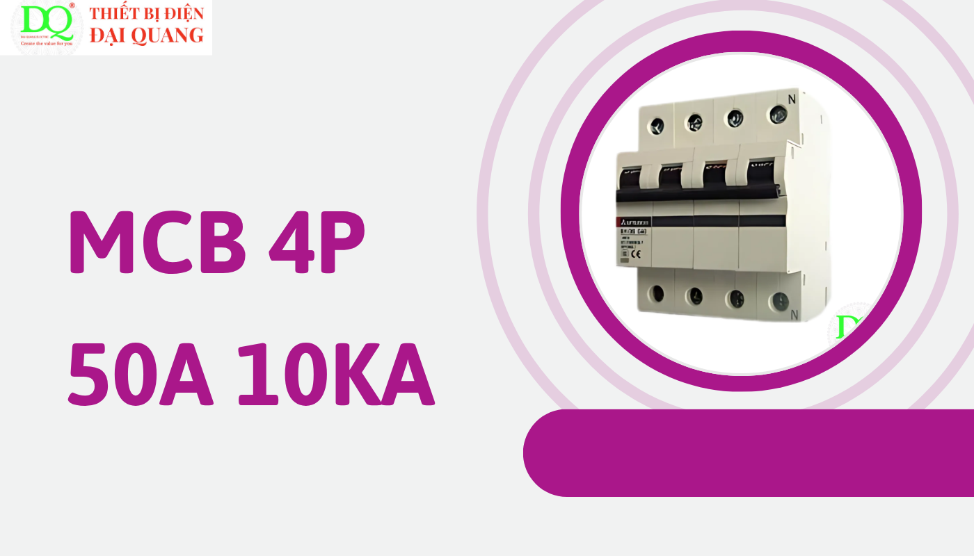 Ứng dụng thực tế của MCB 4P 50A 10KA tại thiết bị điện đại quang