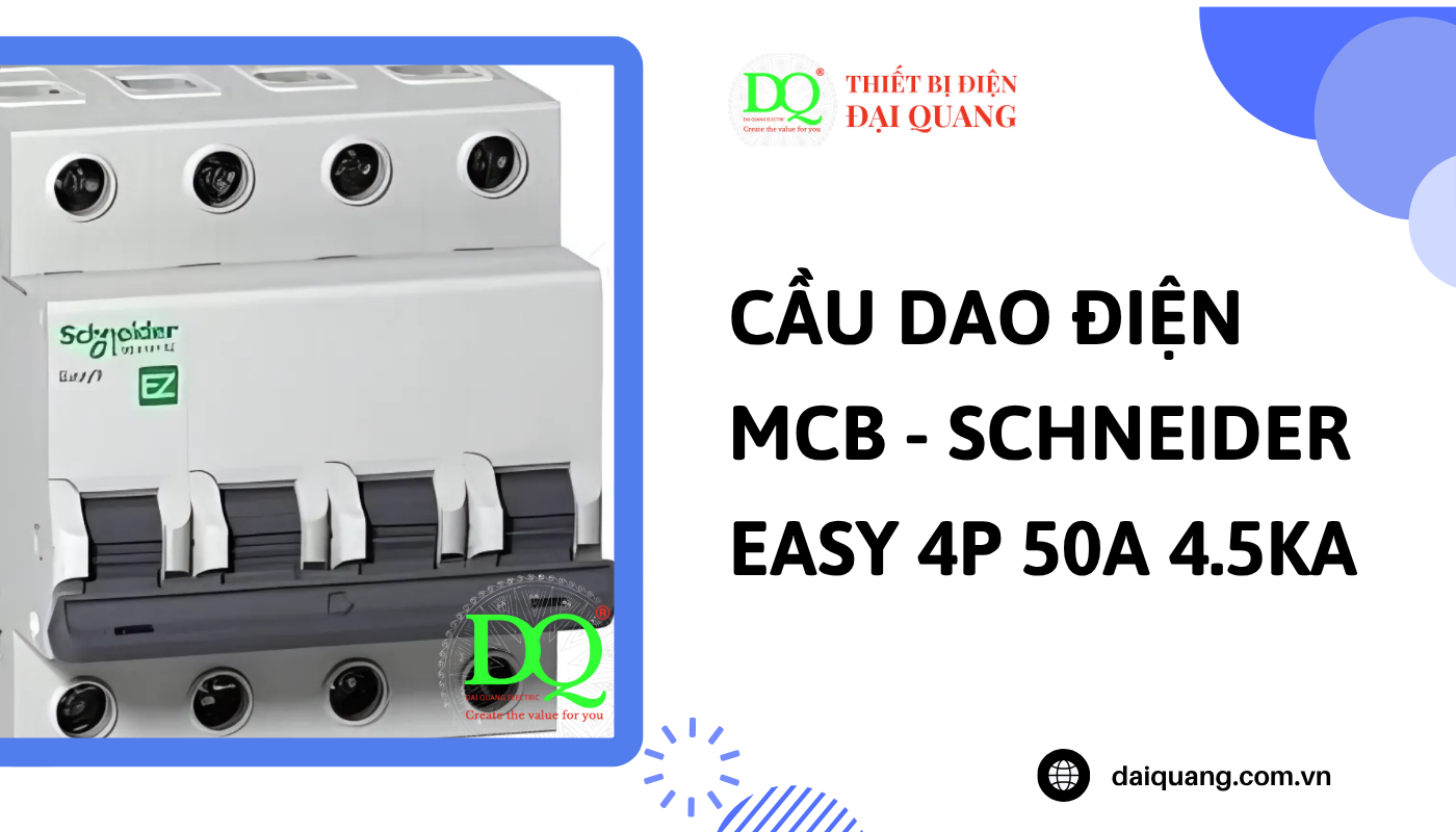 Ứng dụng thực tế của MCB Schneider Easy 4P 50A tại thiết bị điện đại quang