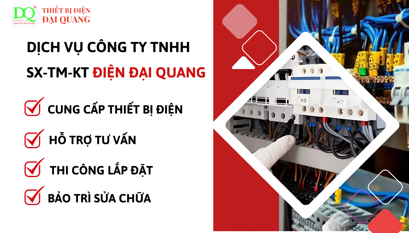 Vì sao nên mua hàng tại Công Ty TNHH SX-TM KT ĐIỆN ĐẠI QUANG? tại thiết bị điện đại quang