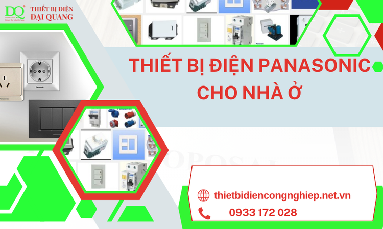 Thiết Bị Điện Panasonic Cho Nhà Ở – Giải Pháp Hoàn Hảo Từ Thương Hiệu Nhật Bản