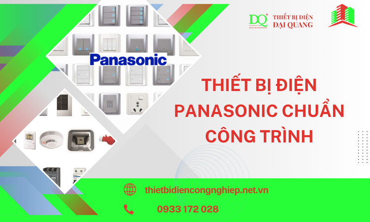 Thiết Bị Điện Panasonic Chuẩn Công Trình – Giải Pháp Hoàn Hảo Cho Mọi Dự Án Xây Dựng